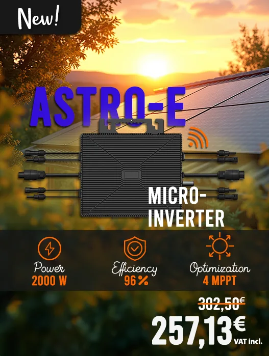 New! Astro-E micro inverter with 2000W power, 96% efficiency, optimisation thanks to 4 MPPTs, priced at €257.13 including VAT.